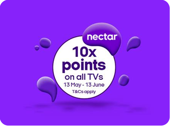 10x Nectar points on all TVs