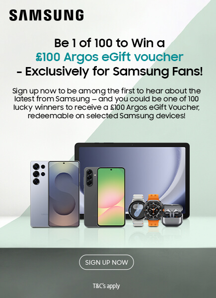 Be 1 of 100 to win a £100 Argos eGift voucher - Exclusively for Samsung fans!
