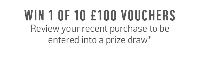 Win 1 of 10 £100 vouchers. Review your recent Argos purchase to be entered into the prize draw *